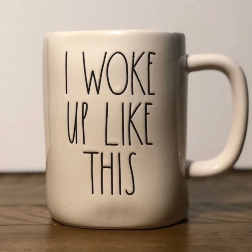 Rae Dunn new I woke up like this mug cup